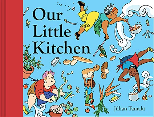 cover of Our Little Kitchen by Jillian Tamaki