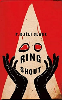 Book cover of Ring Shout by P. Djèlí Clark