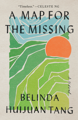 cover of A Map for the Missing by Belinda Huijuan Tang; collage image of a setting sun over green fields