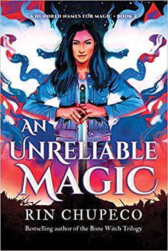 Cover of An Unreliable Magic: A Hundred Names for Magic by Rin Chupeco