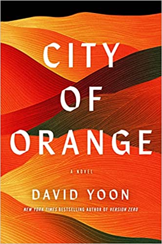 Cover of City of Orange by David Yoon