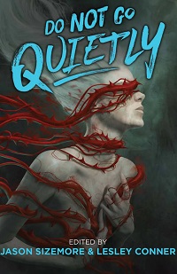 Cover of the Do Not Go Quietly horror anthology