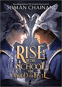 cover of rise of the school for good and evil by soman chainani