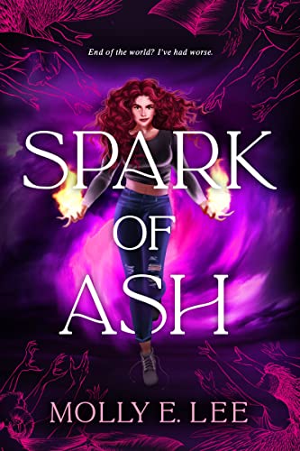 Cover of Spark of Ash by Molly E. Lee