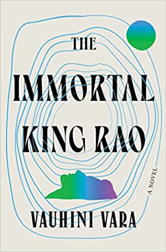 Cover of The Immortal King Rao by Vauhini Vara