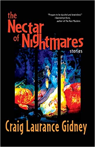 Cover of The Nectar of Nightmares by Craig Laurance Gidney
