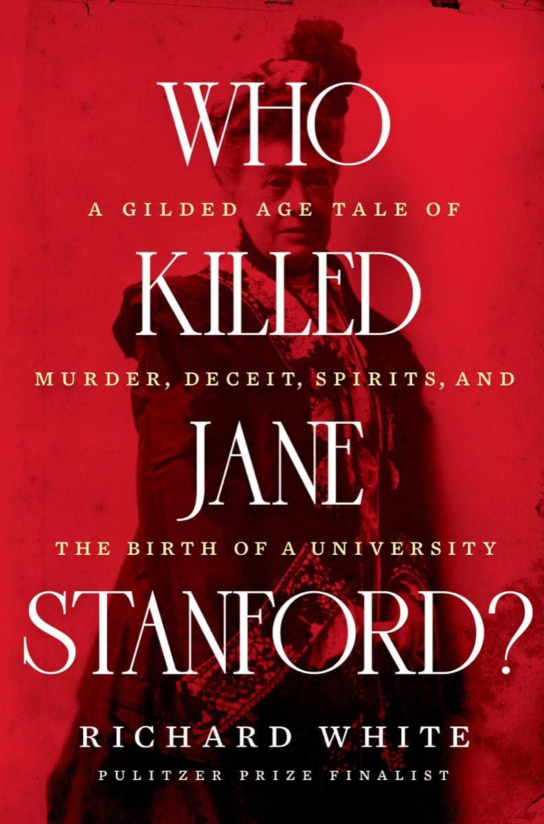 book cover who killed jane stanford by richard white