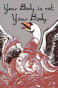 cover of your body is not your body anthology