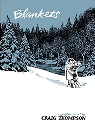 cover of Blankets by Craig Thompson, al illustrated cover showing two people embracing in the snow with a forest in the background 