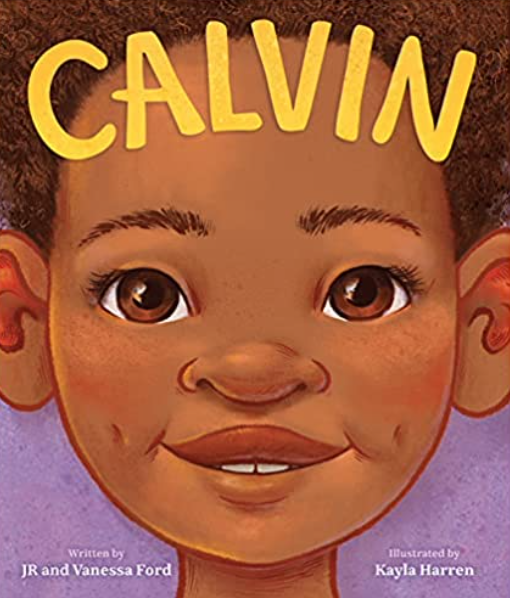 cover of Calvin by JR Ford and Vanessa Ford, illustrated by Kayla Harren