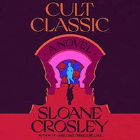 A graphic of the cover of Cult Classic by Sloane Crosley