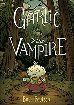 the cover of Garlic and the Vampire, showing a garlic-headed youth walks through a scary woodland
