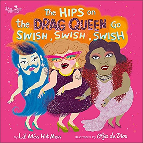 the cover of The Hips on the Drag Queen Go Swish, Swish, Swish