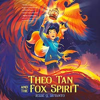 A graphic of the cover of Theo Tan and the Fox Spirit by Jesse Q. Sutanto