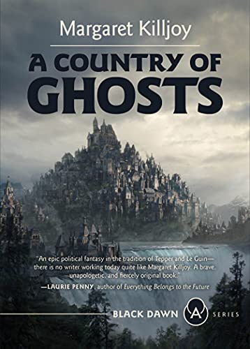 Cover of A Country of Ghosts by Margaret Killjoy
