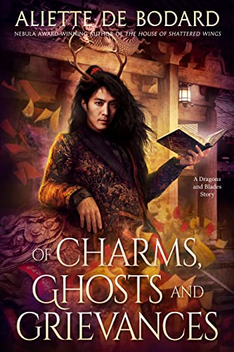 Cover of Of Charms, Ghosts, and Grievances by Aliette de Bodard