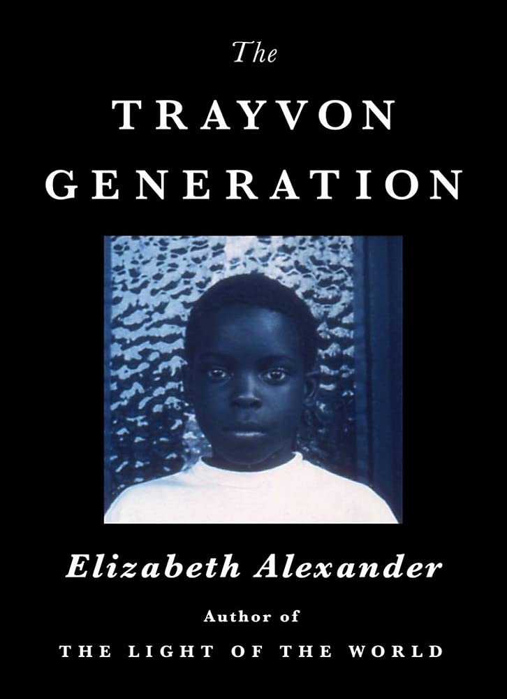 book cover the trayvon generation by elizabeth alexander