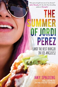 Book cover of The Summer of Jordi Pérez (and the Best Burger in Los Angeles) by Amy Spalding