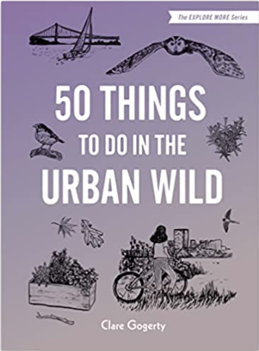 50 Things to Do in the Urban Wild by Clare Gogerty cover