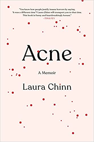 cover of Acne: A Memoir by Laura Chinn; pink with red spots on it