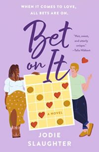 cover of Bet on It by Jodie Slaughter; illustration of a Black woman and a blonde white man holding a large bongo card with hearts across the center
