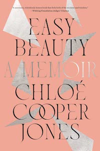 A graphic of the cover of Easy Beauty: A Memoir by Chloé Cooper Jones