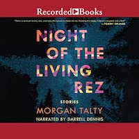 A graphic of the cover of Night of the Living Rez by Morgan Talty