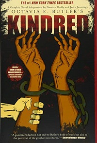 Book cover of Octavia E. Butler’s Kindred: A Graphic Novel Adaptation by Damian Duffy and John Jennings
