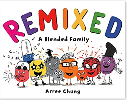 cover of Remixed: A Blended Family by Arree Chung