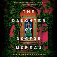 A graphic of the cover of The Daughter of Doctor Moreau by Silvia Moreno-Garcia
