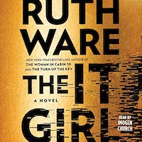 A graphic of the cover of The It Girl by Ruth Ware