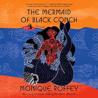 A graphic of the cover of The Mermaid of Black Conch by Monique Roffey