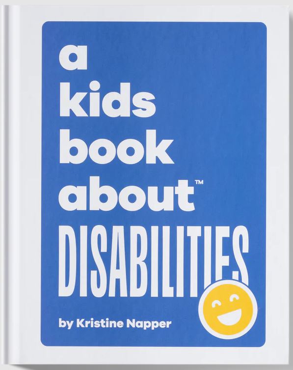 Cover of A Kids Book about Disabilities