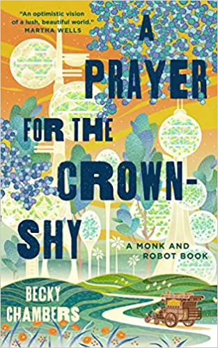 Cover of A Prayer for the Crown-Shy by Becky Chambers