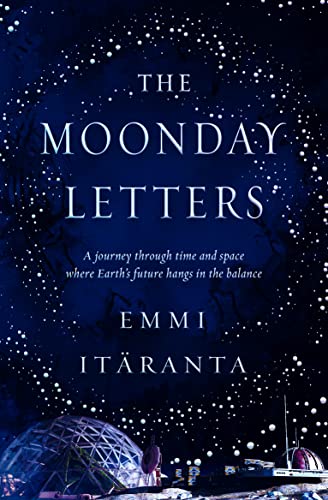 Cover of The Moonday Letters by Emmi Itäranta