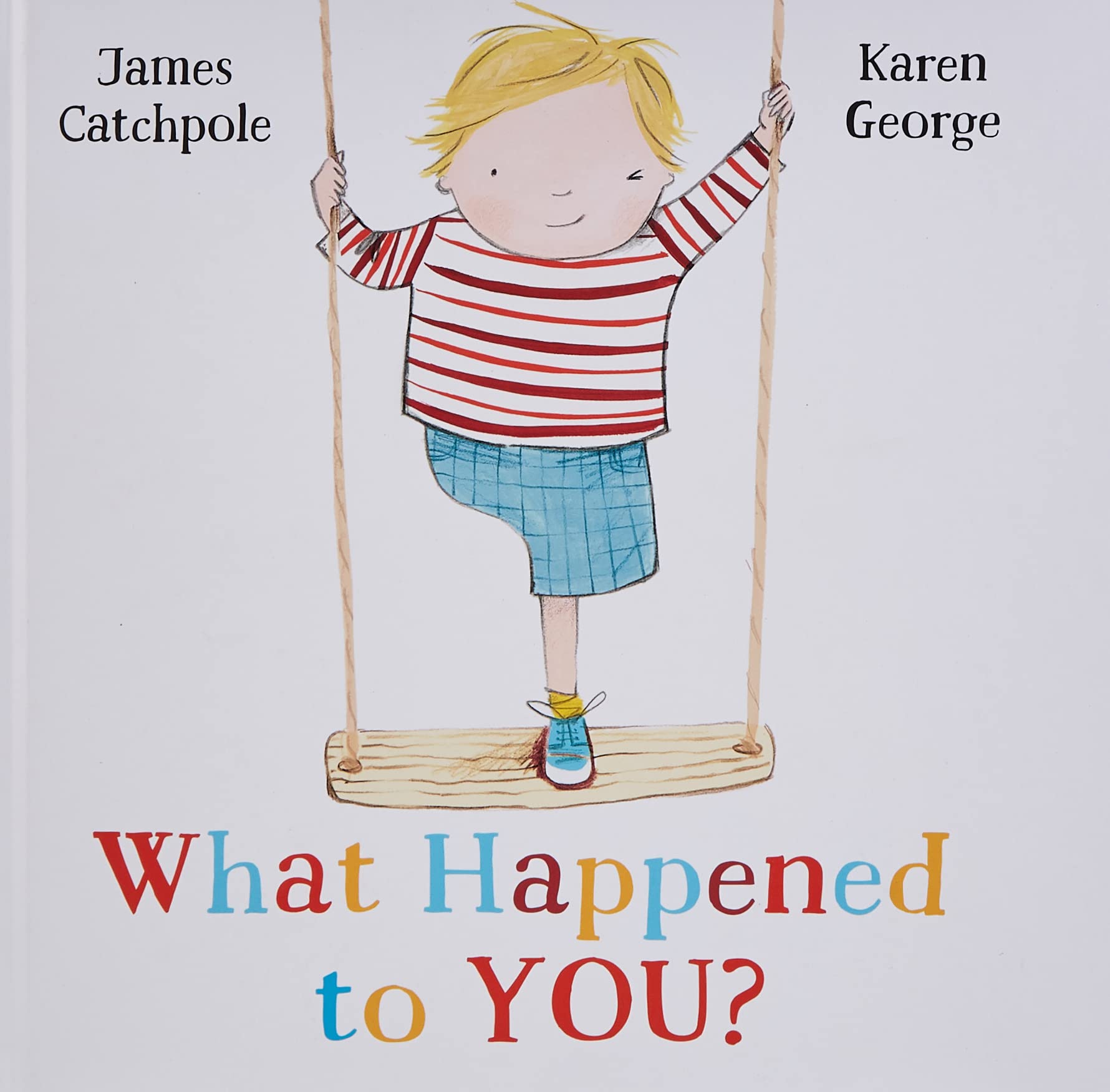 Cover of What Happened to You? by Catchpole