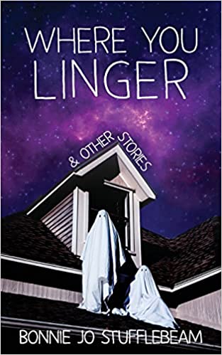 Cover of Where You Linger by Bonnie Jo Stufflebeam