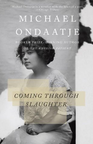 Coming Through Slaughter by Michael Ondaatje cover 