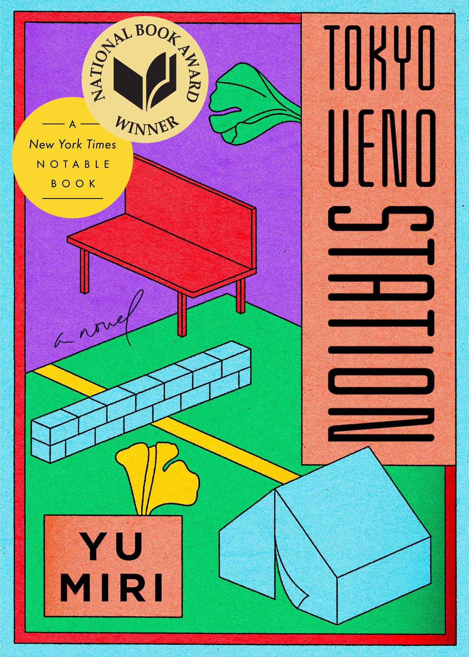 Tokyo Ueno Station by Yu Miri, Translated by Morgan Giles cover