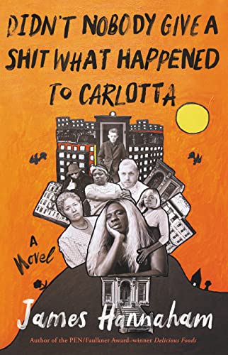 the cover of Didn't Nobody Give a Shit What Happened to Carlotta