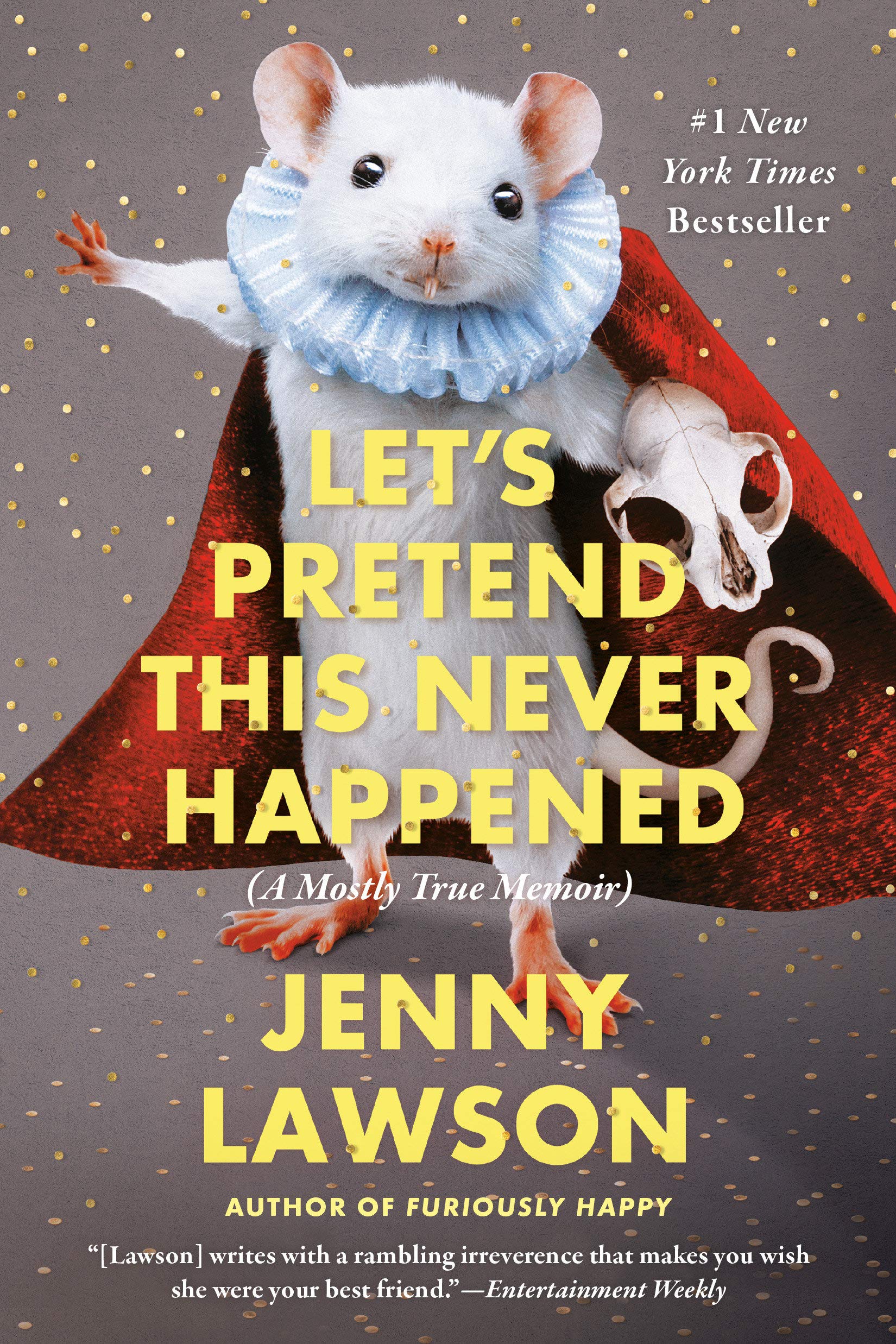A graphic of the cover of Let's Pretend This Never Happened