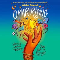 A graphic of the cover of Omar Rising by Aisha Saeed