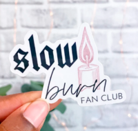 picture of slow burn sticker