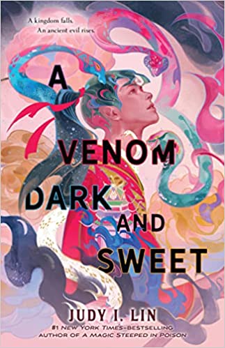 Cover of A Venom Dark and Sweet by Judy I. Lin