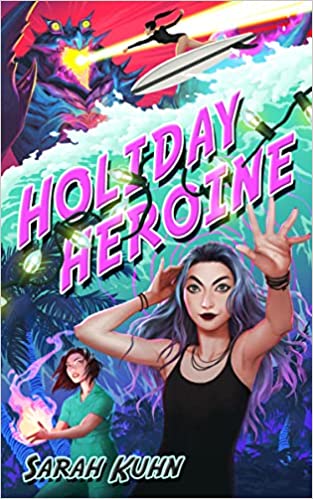 Cover of Holiday Heroine by Sara Kuhn