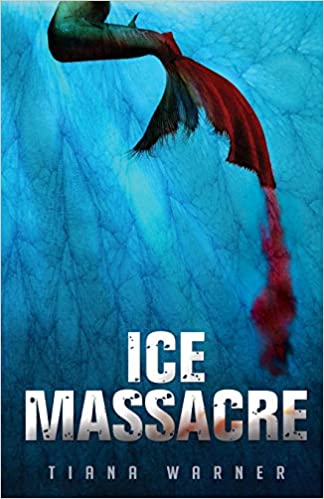 Cover of Ice Massacre by Tiana Warner