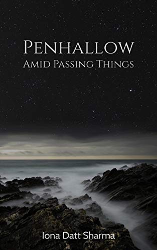 cover of Penhallow Amid Passing Things by Iona Datt Sharma