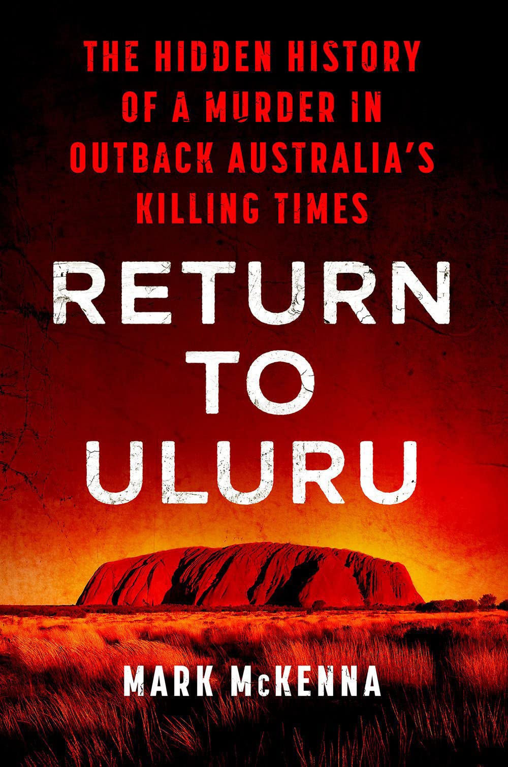 book cover Return to Uluru by Mark McKenna