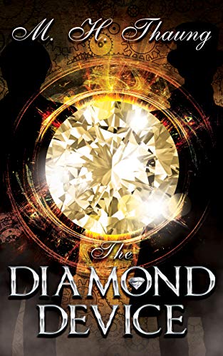 cover of The Diamond Device by M H Thaung