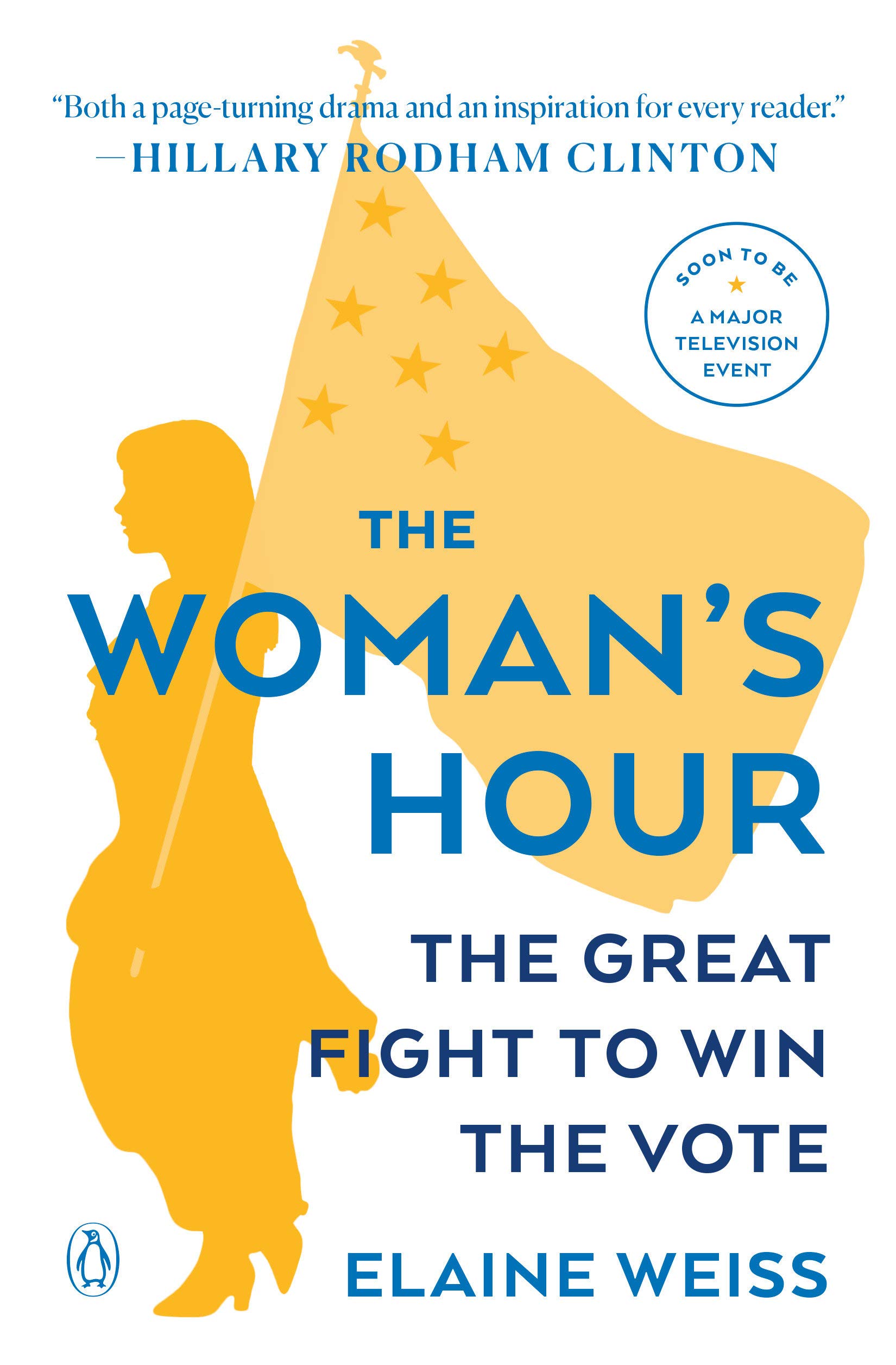book cover The Woman's Hour by Elaine Weiss
